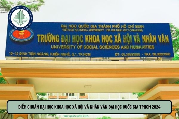 Điểm chuẩn Đại học Khoa học Xã hội và Nhân văn Đại học Quốc gia TPHCM 2024