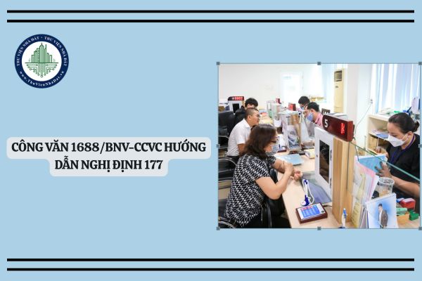 Công văn 1688/BNV-CCVC hướng dẫn Nghị định 177 về chính sách cho cán bộ công chức sau sáp nhập