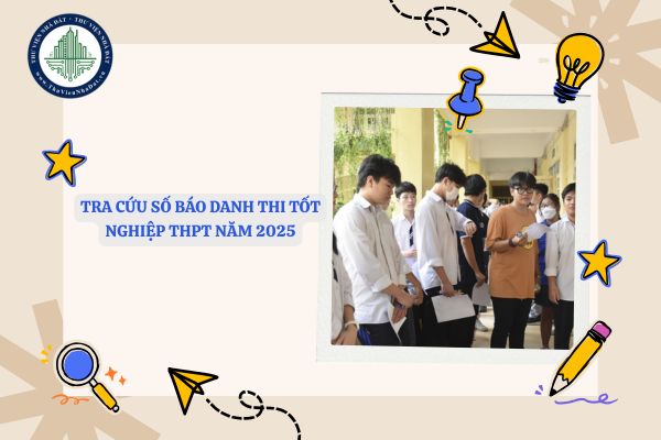 Chi tiết cách tra cứu số báo danh thi tốt nghiệp THPT năm 2025
