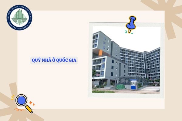 Quỹ nhà ở quốc gia bao gồm những quỹ nào? Có tư cách pháp nhân không?