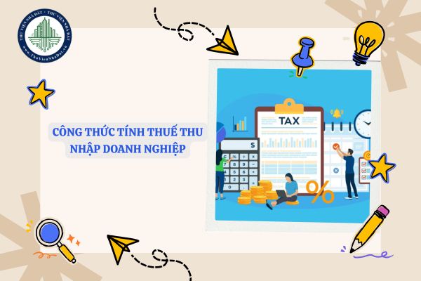 Công thức tính thuế thu nhập doanh nghiệp? Thuế suất thuế TNDN là bao nhiêu?