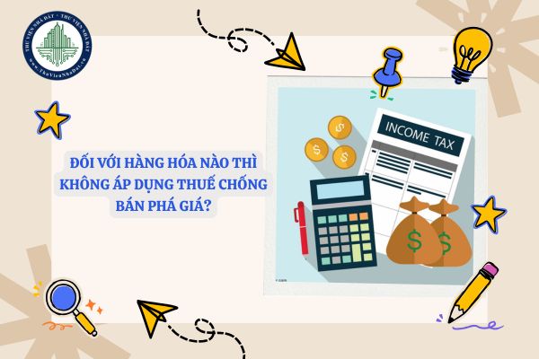 không áp dụng thuế chống bán phá giá