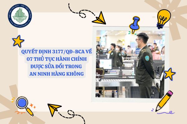 Tải Quyết định 3177/QĐ-BCA về 07 thủ tục hành chính được sửa đổi trong an ninh hàng không