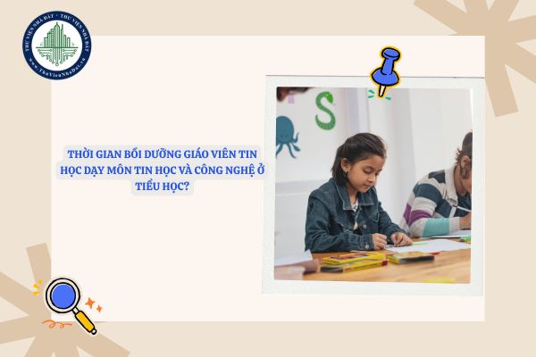 04 đối tượng tham gia Chương trình bồi dưỡng giáo viên Tin học dạy môn Tin học và Công nghệ ở Tiểu học?