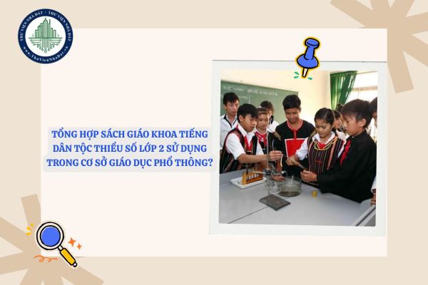 Tổng hợp sách giáo khoa Tiếng dân tộc thiểu số lớp 2 sử dụng trong cơ sở giáo dục phổ thông?