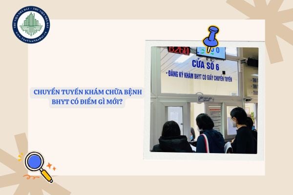 Từ ngày 01/7/2025, chuyển tuyến khám chữa bệnh BHYT có điểm gì mới?