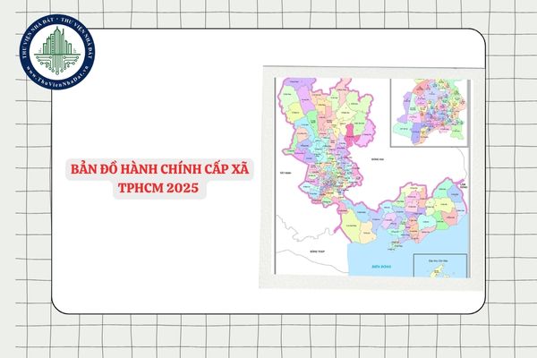 Bản đồ hành chính cấp xã TPHCM 2025 mới nhất sau sáp nhập