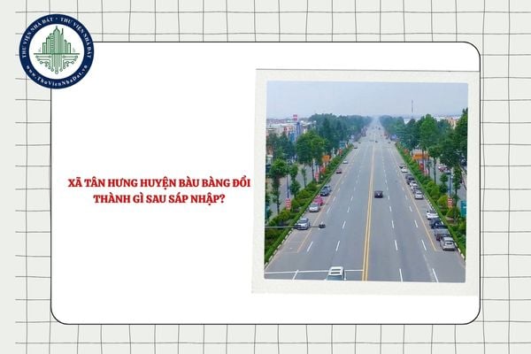 Xã Tân Hưng huyện Bàu Bàng đổi thành gì sau sáp nhập?