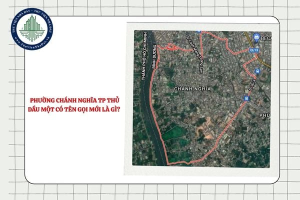 Phường Chánh Nghĩa TP Thủ Dầu Một có tên gọi mới là gì sau sáp nhập vào TPHCM?