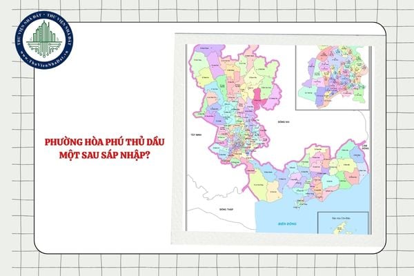Phường Hòa Phú Thủ Dầu Một sau sáp nhập đổi thành phường gì?