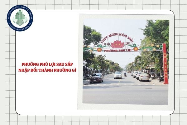 Phường Phú Lợi sau sáp nhập đổi thành phường gì theo Nghị quyết 1685?