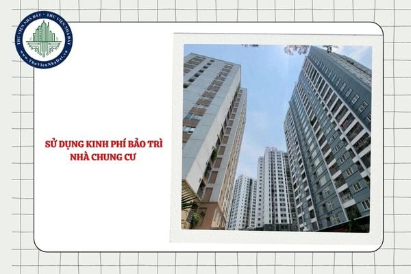 Sử dụng kinh phí bảo trì nhà chung cư cần có hóa đơn, chứng từ chứng minh hay không?