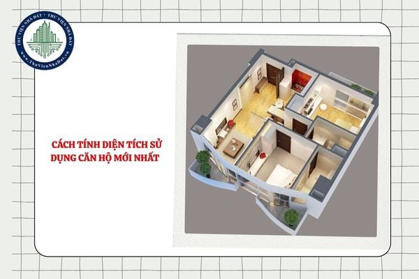 Chi tiết cách tính diện tích sử dụng căn hộ mới nhất 2025 theo Thông tư 05/2024
