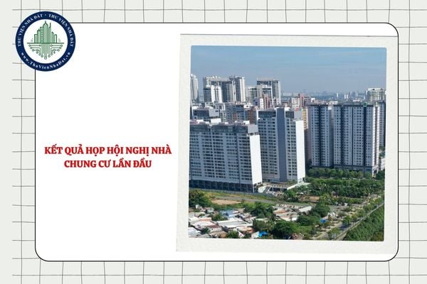 Giá trị áp dụng của kết quả họp Hội nghị nhà chung cư lần đầu do UBND cấp xã tổ chức có khác gì so với do chủ đầu tư tổ chức không?