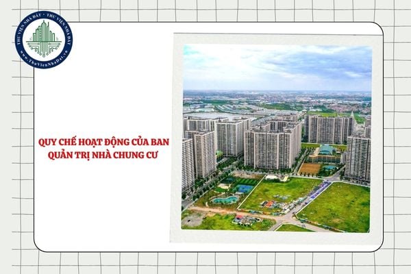 Nguyên tắc tổ chức họp trong quy chế hoạt động của Ban quản trị nhà chung cư quy định những gì?
