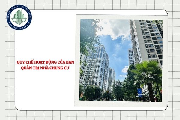 Quy chế hoạt động của Ban quản trị nhà chung cư có bao gồm nội dung về kinh phí hoạt động của Ban quản trị không?