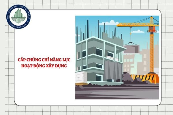 Tổ chức đề nghị cấp chứng chỉ năng lực hoạt động xây dựng có được tẩy xóa, sửa chữa chứng chỉ không?