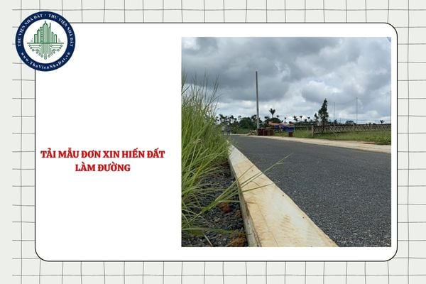 Tải mẫu Đơn xin hiến đất làm đường mới nhất 2025