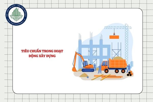 Việc áp dụng tiêu chuẩn trong hoạt động xây dựng được quy định thế nào?