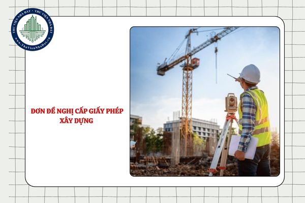 Đơn đề nghị cấp giấy phép xây dựng của Nhà thầu nước ngoài có bắt buộc bằng tiếng Việt không?