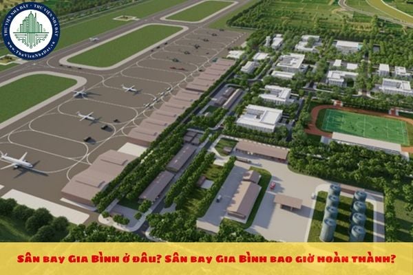 Sân bay Gia Bình ở đâu? Sân bay Gia Bình bao giờ hoàn thành?