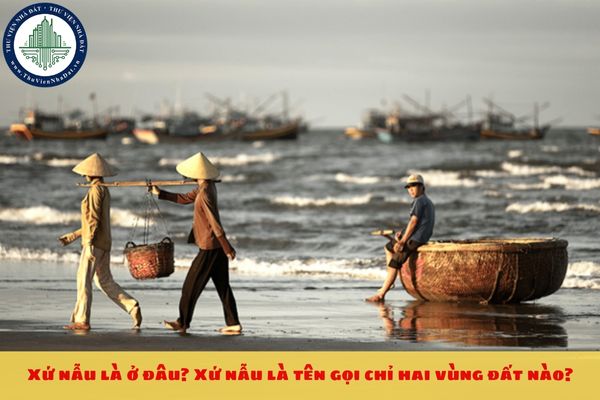 Xứ Nẫu là ở đâu? Xứ Nẫu là tên gọi chỉ hai vùng đất nào?