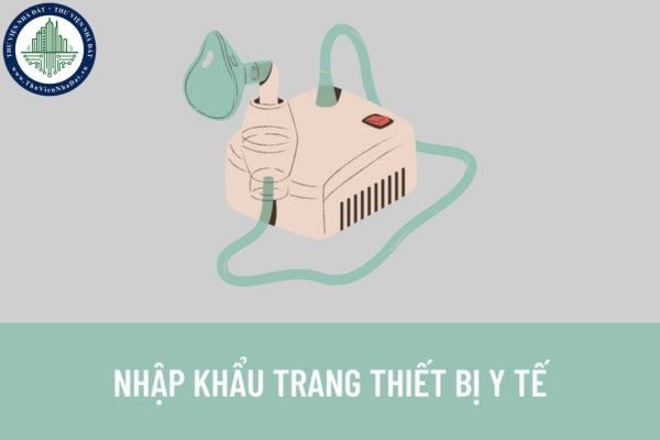 Thủ tục tiếp nhận hồ sơ, cấp lại giấy phép nhập khẩu trang thiết bị y tế được thực hiện thế nào?