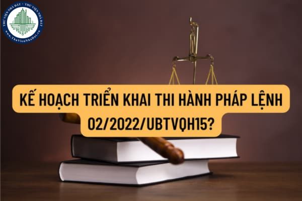 Kế hoạch triển khai thi hành Pháp lệnh về xử phạt vi phạm hành chính đối với hành vi cản trở hoạt động tố tụng theo Quyết định 322/QĐ-TANDTC năm 2022?