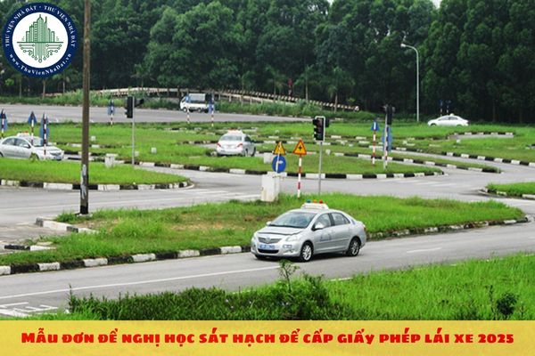 Mẫu đơn đề nghị học sát hạch để cấp giấy phép lái xe 2025