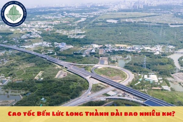 Cao tốc Bến Lức Long Thành dài bao nhiêu km?