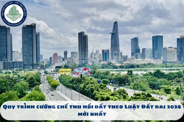Quy trình cưỡng chế thu hồi đất theo Luật Đất đai 2024 mới nhất