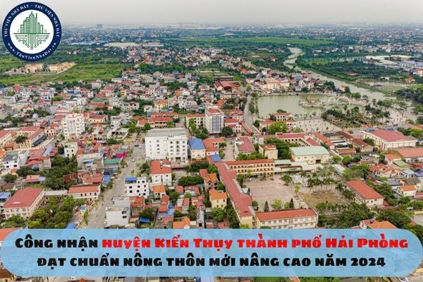 Công nhận huyện Kiến Thụy thành phố Hải Phòng đạt chuẩn nông thôn mới nâng cao năm 2024