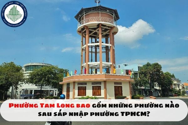 Phường Tam Long bao gồm những phường nào sau sáp nhập phường TPHCM?