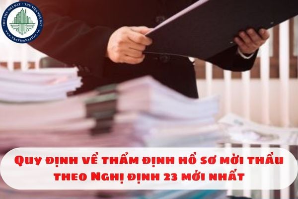 Quy định về thẩm định hồ sơ mời thầu theo Nghị định 23 mới nhất