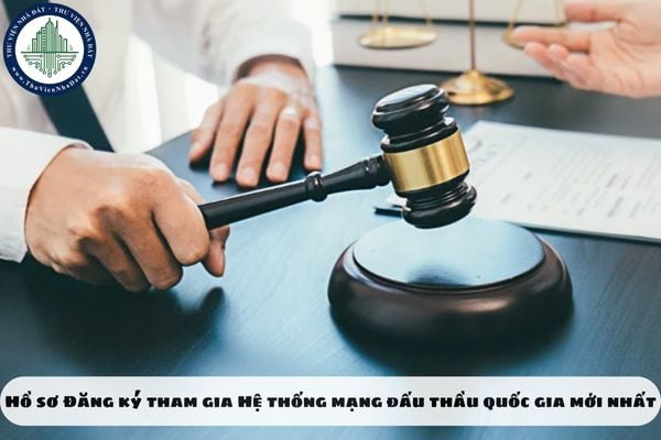 Hồ sơ Đăng ký tham gia Hệ thống mạng đấu thầu quốc gia mới nhất