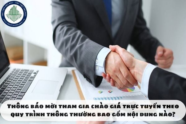 Thông báo mời tham gia chào giá trực tuyến theo quy trình thông thường bao gồm nội dung nào?