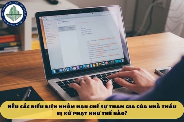 Nêu các điều kiện nhằm hạn chế sự tham gia của nhà thầu bị xử phạt như thế nào?