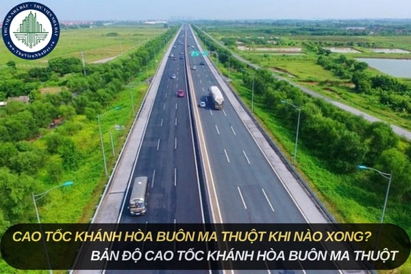 Cao tốc Khánh Hòa Buôn Ma Thuột khi nào xong? Bản đồ cao tốc Khánh Hòa Buôn Ma Thuột