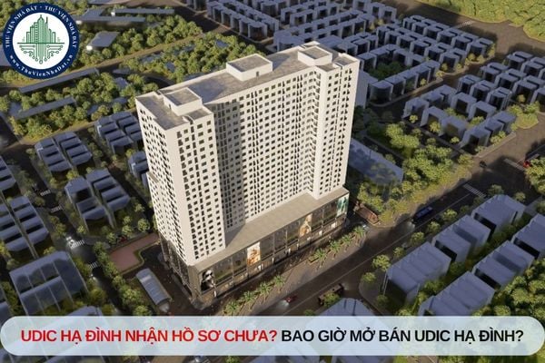 UDIC Hạ Đình nhận hồ sơ chưa? Bao giờ mở bán UDIC Hạ Đình?