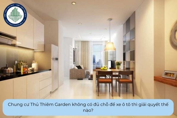 Chung cư Thủ Thiêm Garden không có đủ chỗ để xe ô tô thì giải quyết thế nào?
