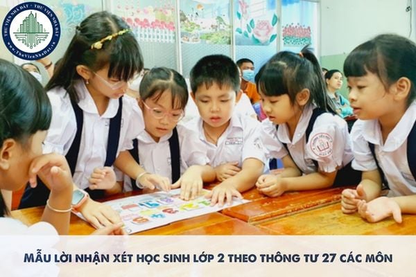 Mẫu lời nhận xét học sinh lớp 2 theo thông tư 27 các môn
