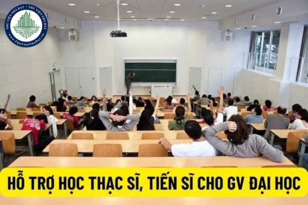 Kinh phí hỗ trợ học tiến sĩ và thạc sĩ cho giảng viên, cán bộ trường Đại học trong thời gian tối đa bao nhiêu? 