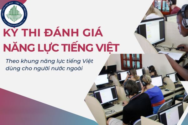 Quy trình coi thi đánh giá năng lực tiếng Việt phần nghe, đọc, viết như thế nào?