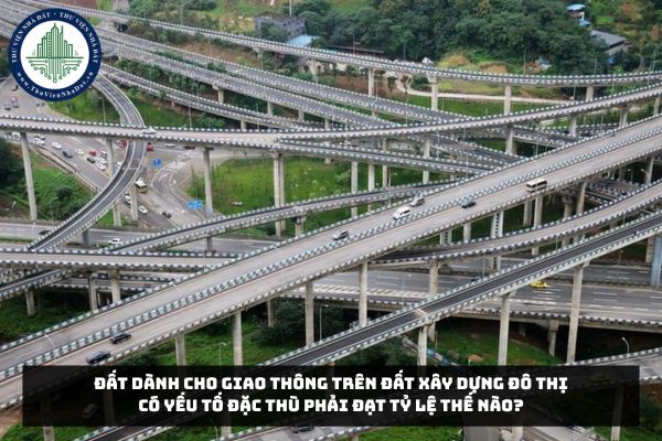 Đất dành cho giao thông trên đất xây dựng đô thị có yếu tố đặc thù phải đạt tỷ lệ thế nào?