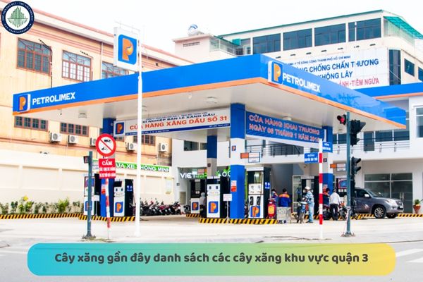 Cây xăng gần đây danh sách các cây xăng khu vực quận 3