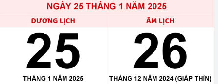 Âm lịch hôm nay ngày 25/1/2025 là bao nhiêu? Thứ 7 ngày 25 tháng 1 năm 2025 có phải ngày tốt để đi thuê kho xưởng tại Bình Tân hay không?