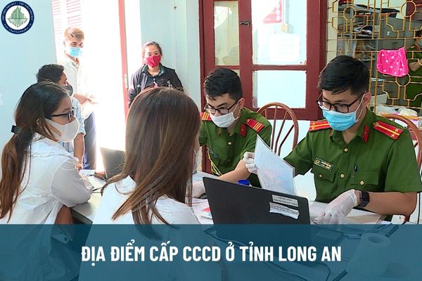 15 địa điểm cấp CCCD ở tỉnh Long An? Nếu không có căn cước công dân để thực hiện thủ tục sang tên quyền sử dụng đất đúng thời hạn, người dân có phải chịu bồi thường hay không?