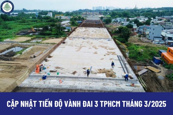 Cập nhật tiến độ Vành đai 3 TPHCM tháng 3/2025? Xem bản đồ đường Vành đai 3 ở đâu?