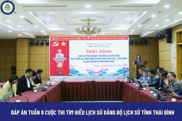 Chi tiết đáp án Tuần 8 cuộc thi tìm hiểu lịch sử Đảng bộ lịch sử tỉnh Thái Bình?