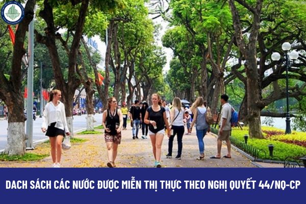 Dach sách các nước được miễn thị thực theo Nghị Quyết 44/NQ-CP?	